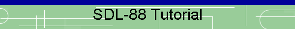 SDL-88 Tutorial